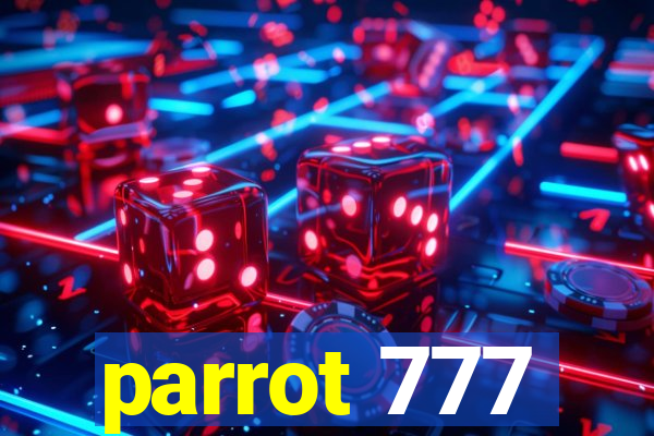 parrot 777